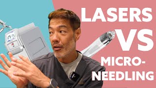 Microneedling vs Lasers  Which is Better  Dr Davin Lim [upl. by Rakabuba]