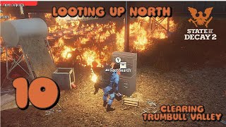 CLEARING TRUMBULL VALLEY  NO BOONS LOOTING UP NORTH EP10 [upl. by Refinnej]