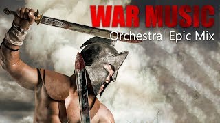 WAR EPIC Collection Powerful Military Orchestral Soundtracks Mix 2018 [upl. by Ayardna793]