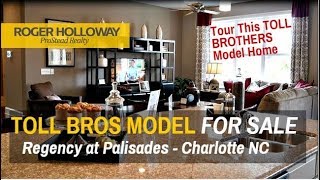 Regency at Palisades Model Home for Sale from Toll Brothers  Charlotte NC [upl. by Truelove894]