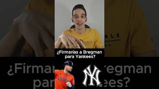 Alex Bregman suena para los Yankees ¿lo firmarían si fueran dueños de los Yankees short [upl. by Gabor]