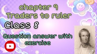 chapter 9 traders to rulers question answer and exercise [upl. by Tiat]