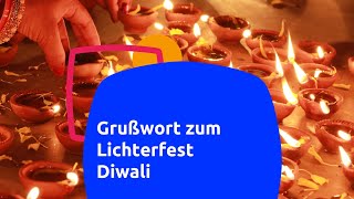 Grußwort zum Indischen Lichterfest quotDiwaliquot [upl. by Cormick297]