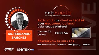 Articulado de dientes isotek con esquema oclusal balanceado bilateral  MDC Conecta 2024 [upl. by Caffrey]