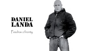 Daniel Landa  Pozdrav z fronty Official Video [upl. by Clarie487]