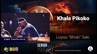 Loyiso Bhoki Saki  Khala Pikoko [upl. by Nosduj]