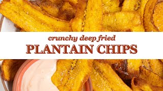 Crunchy Deep Fried Plantain Chips [upl. by Kablesh25]