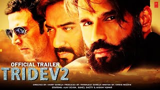 Tridev 2  32 Interesting Facts  Mouni Roy  Sunil shetty  Ajay Devgn  Rajiv Roy  Upcoming movie [upl. by Nyllewell]