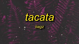 Tiagz  Tacata Lyrics  i dont speak portuguese i can speak ingles [upl. by Itsa]