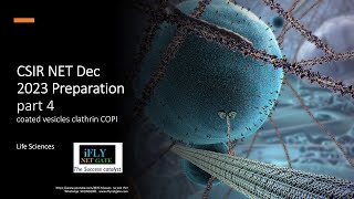 CSIR NET Dec 2023 Preparation part 4 coated vesicles clathrin COPI COPII GATE 2024 BT XL [upl. by Senecal]