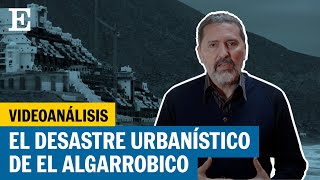 ¿Cómo es posible que el Algarrobico siga en pie después de tantos años  EL PAÍS [upl. by Ryter]