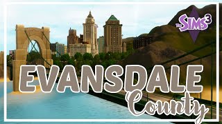 Sims 3 World Overview  Evansdale County  First Impressions  Review [upl. by Zerep774]