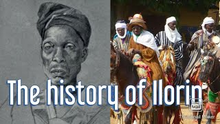 THE AUTHENTIC HISTORY OF ILORIN [upl. by Ciredor]