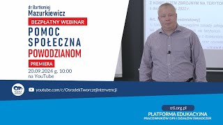 OTi  Bezpłatny Webinar  POMOC SPOŁECZNA POWODZIANOM [upl. by Ahsital33]