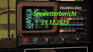 Deutscher Wetterdienst Seewetterbericht Sturmtief Zoltan 21122023 ► Telereader und Teletron RTTY [upl. by Hedveh]