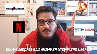 Dove guardare ANIME in STREAMING LEGALMENTE anche GRATIS [upl. by Gabrielle]