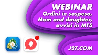 Webinar quotOrdini in sospeso Trailing Stop avvisi in MT5quot [upl. by Noiemad]