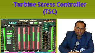 Turbine stress Controller TSC  TSC [upl. by Amoihc978]