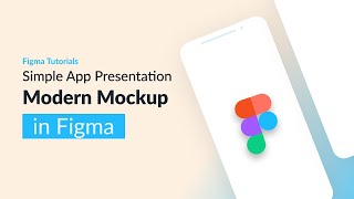 How to Create Simple App Presentation Modern Mockup in Figma  Timelapse [upl. by Ybot]