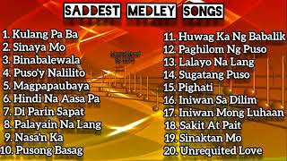 Saddest OPM Medley Songs [upl. by Kari]