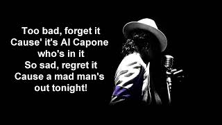 Michael Jackson  Al Capone with Lyrics [upl. by Keavy308]