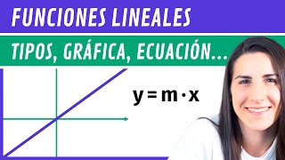 FUNCIONES LINEALES 📉 Tipos Representación Gráfica Pendiente Ecuación de la recta [upl. by Haimerej]