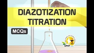 DIAZOTIZATION TITRATION MCQs  PHARMACEUTICAL ANALYSIS  GPAT2020  PHARMACIST [upl. by Evvie739]