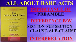 ALL ABOUT BARE ACTS  SECTION SUBSECTION CLAUSE SUBCLAUSE  INTERPRETATION OF SECTION  PREAMBLE [upl. by Aissyla]