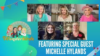 Michelle Hylands on the Wonderbirds Show EP 465 [upl. by Sillihp]