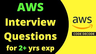 Top AWS Interview questions and answers for 2 years of Experience for Java Developer  Code Decode [upl. by Norehc]