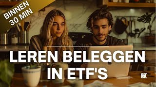 Leren beleggen in ETFs simpel en binnen 30 minuten  De Lange Termijn [upl. by Dnomar]