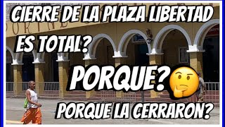 😨Que pasó la plaza libertad cerrada pero porque  Ya no la abríran😰 [upl. by Rtoip631]