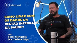 Como lidar com os dados e informações da Gestão Integrada da Saúde [upl. by Barrow306]