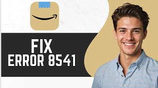 How To Fix Amazon Error 8541 [upl. by Atram]