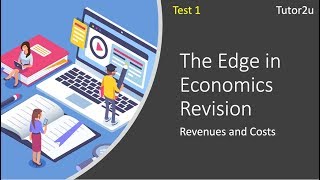 Test 1  Edge in Economics Revision MC  Revenues and Costs [upl. by Eoin]