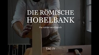 Römische Hobelbank 4 roman workbench [upl. by Carmela]