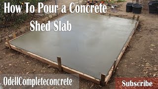 How to Pour a Concrete Shed Slab DIY [upl. by Llertal]