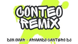 CONTEO Remix  Don Omar  Armando Cantero Dj [upl. by Savitt]