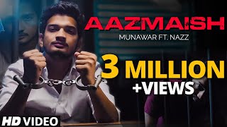 Aazmaish  Munawar ft Nazz  Official Music Video  Prod by Audiocrackerr [upl. by Alanna]