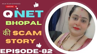 Episode 82Qnet Upline Scam reached Bhopal Madhya Pradesh Bhopal me fael gayi Network Marketing⚠️ [upl. by Layod]