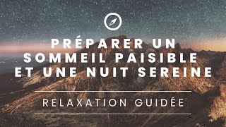 Sophrologie Relaxation Guidée  Un sommeil paisible et une nuit sereine Sendormir facilement [upl. by Matland]