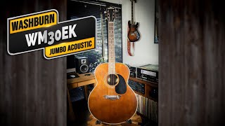 Washburn WM30EK Jumbo Acoustic Guitar  VGW [upl. by Ulrick]