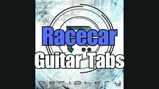 Periphery  Racecar  Riff by Riff Guitar Tab [upl. by Yedorb565]