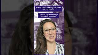 Help Your High Schooler Get To College Admissions Consulting  Kaplan College Prep [upl. by Suiremed]