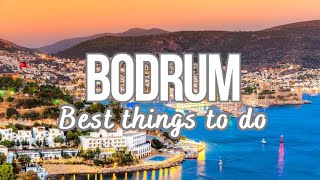 BODRUM TURKEY 2024  BEST Things To Do In amp Around Bodrum [upl. by Kahcztiy]