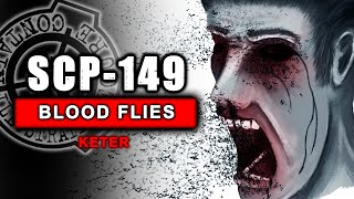 SCP149  The Blood Flies [upl. by Atinnod]