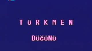 Türkmen Düğünü 01  3 Bölümlük TRT Dizisi 1989 [upl. by Ullyot740]