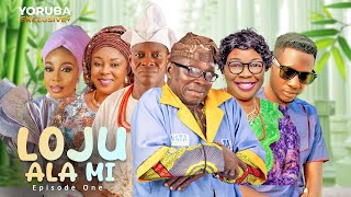 LOJU ALA MI Ep 1 Latest Yoruba Series  Ishola Ogungbesan  Elizabeth Ajijola  Gabriel Moyosore [upl. by Teyugn]