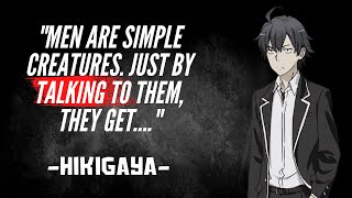 Hachiman Hikigaya Most Sensible Quotes Youve Never Heard Before  Anime Quotes With Voice [upl. by Hobart]