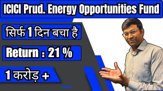 New Nfo ऑफ Icici  icici energy opportunities fund  icici energy opportunities fund nfo [upl. by Eahsat]